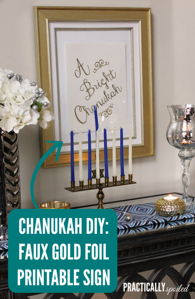 Free Printable! A Faux Gold Foil Chanukah Sign DIY - practicallyspoiled.com #chanukah #hanukkah